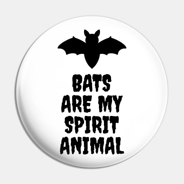 Bats Are My Spirit Animal Pin by LunaMay