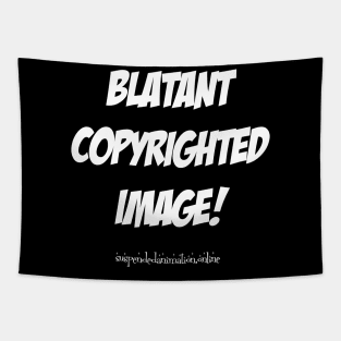 Blatant Copyrighted Image Tapestry