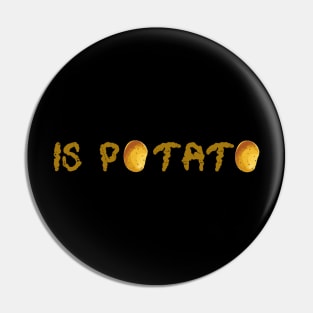 Trending Design Stephen Colbert Is Potato Pin