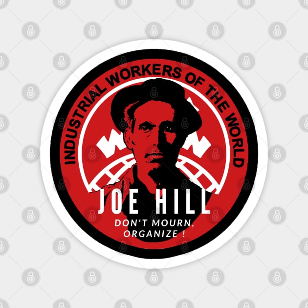 Joe Hill - Don't mourn, mobilize Magnet by Tony Cisse Art Originals