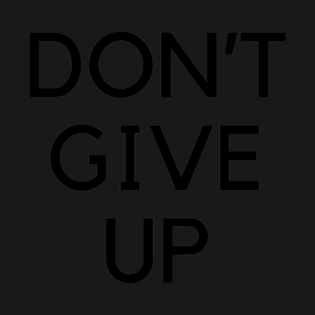 DON'T GIVE UP by mcmetz