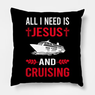 I Need Jesus And Cruising Cruise Pillow