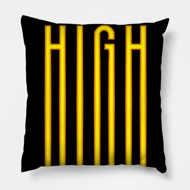 -HIGH- Pillow by LanaBanana