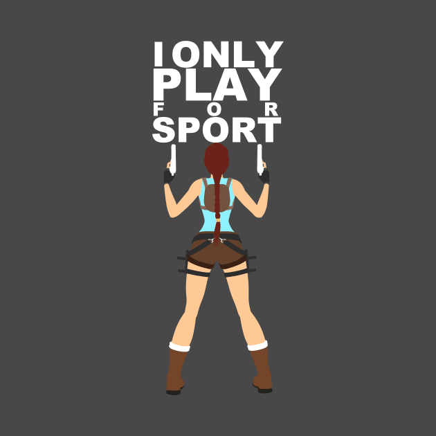 I ONLY PLAY FOR SPORT by Keith_Byrne