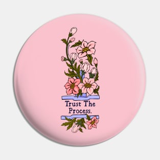 Trust The Process Pin