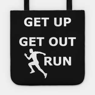 Get up get out run Tote