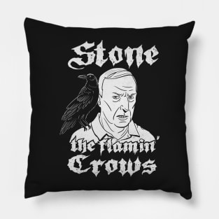 Stone The Flamin Crows Pillow