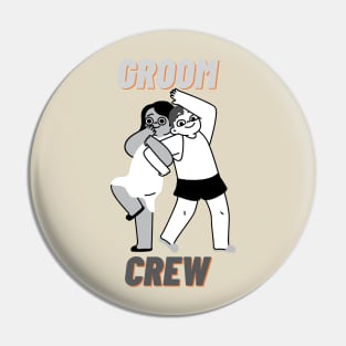 Groom crew groom squad Pin