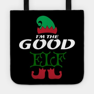 I'm the Good Elf - Christmas Family Design Tote