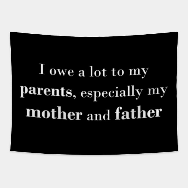 Funny But True Love Parents Quote Parents Day Tapestry Teepublic Don't forget to confirm subscription in your email. teepublic