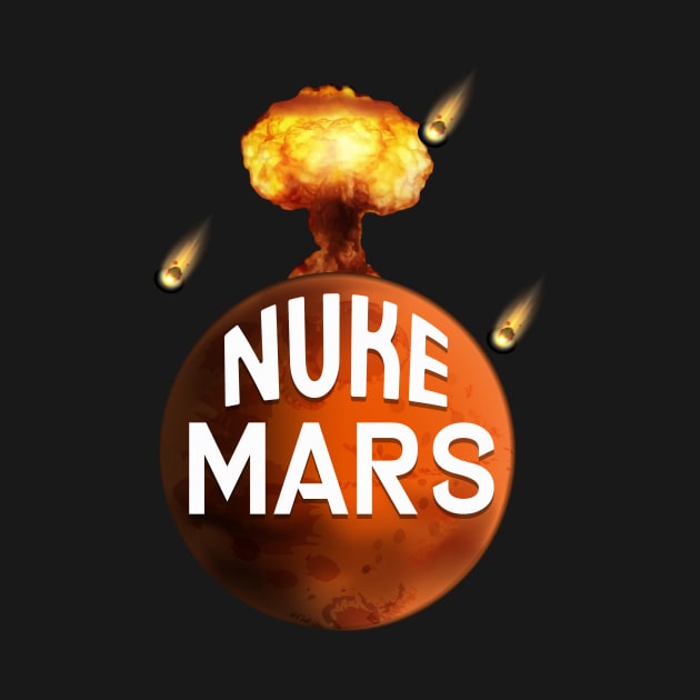 Nuke the Mars by Space heights