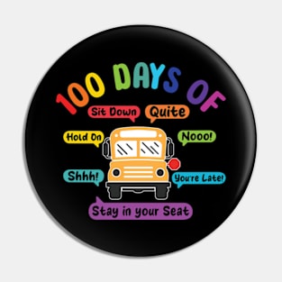 Funny 100 Days of School Bus Driver 100th day of school Pin