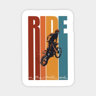 Motorcross Retro Ride On The Wild Side poster Magnet