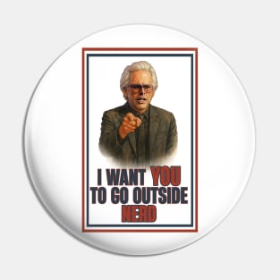 Uncle baby Billy go outside nerd Pin