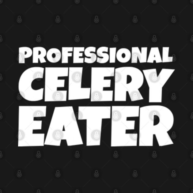 Professional Celery Eater by  hal mafhoum?