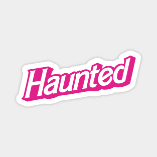 Haunted (pink) Magnet