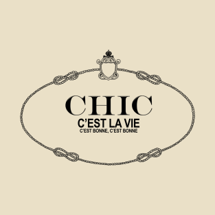 Chic C'est La Vie T-Shirt