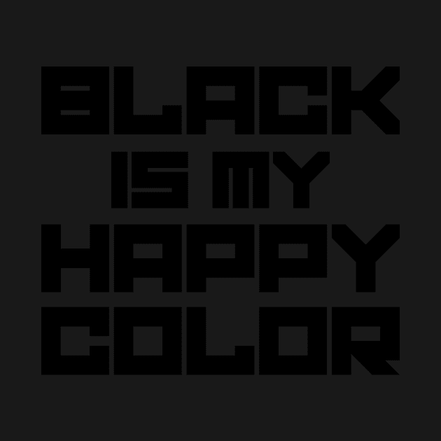 Black is my Happy Color by assimilatednyc