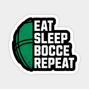 Bocce Ball - Eat Sleep Bocce Repeat Funny Bocceball Game Magnet