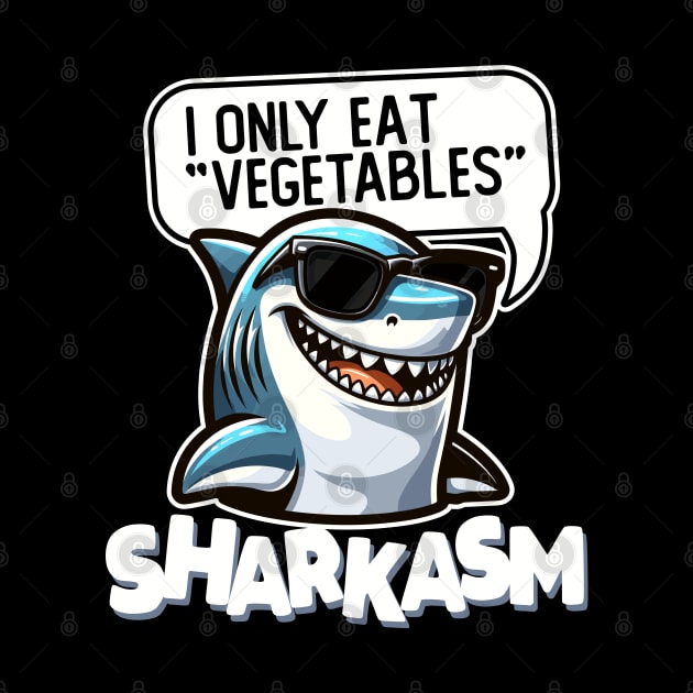 Funny Sarcastic Shark Sharkasm by DetourShirts