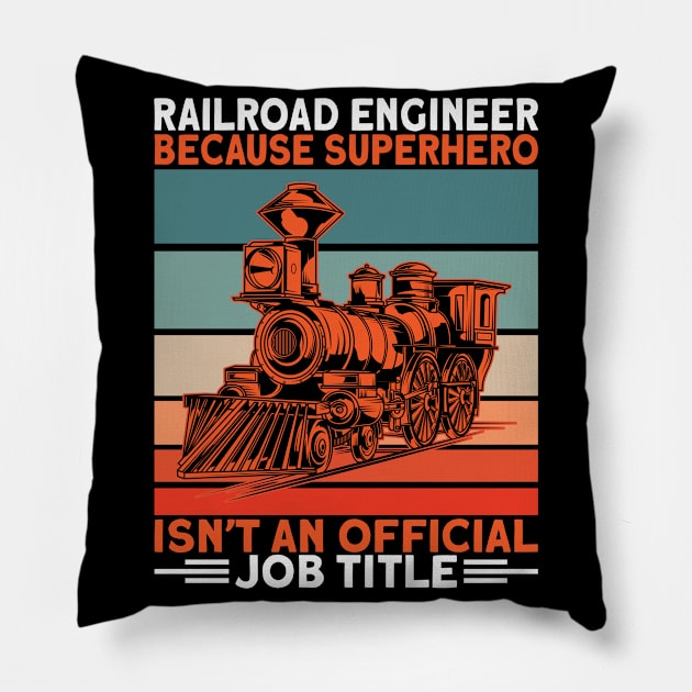 Railroad Engineer Because Superhero I Train Pillow by Shirtjaeger