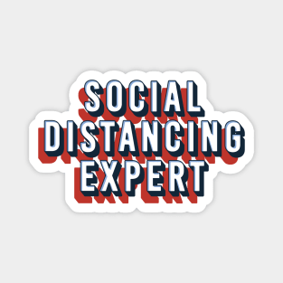 Social distancing expert Magnet