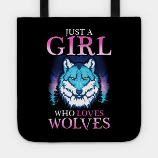 Just A Girl Who Loves Wolves Confident Lone Wolf Tote