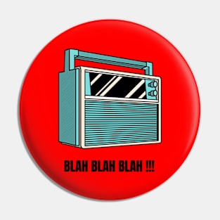 Blah Blah Blah Pin