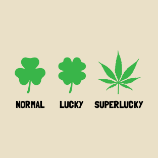 Cannabis / Hemp / Shamrock - Super Lucky mode T-Shirt