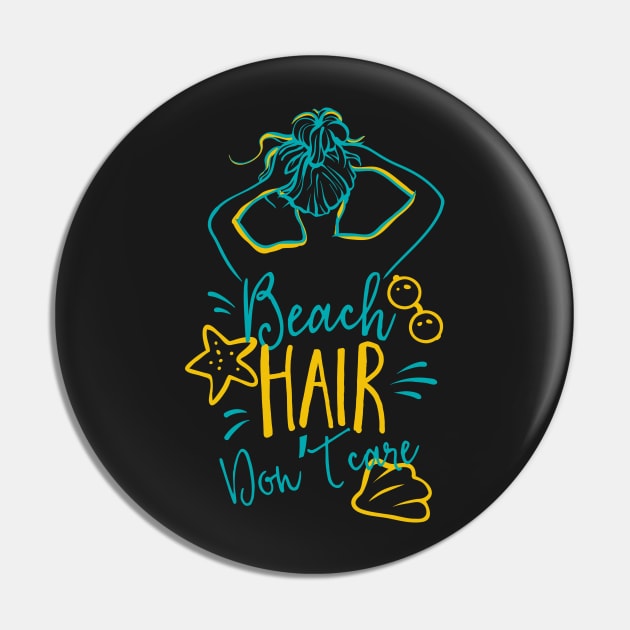 Beach Hair, Don't Care Seaside Holiday Quote Pin by MinnieWilks