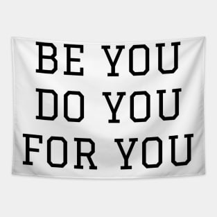 Be You Do You For You Tapestry