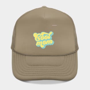 I'm Not A Regular Mom, I'm a Cool Mom - Mother's Day Hat