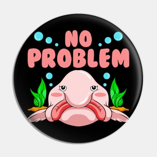 If I Can Smile No Problem | Funny Blob Fish Gift | Blobfish Pin