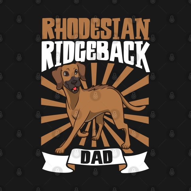 Rhodesian Ridgeback Dad - Rhodesian Ridgeback by Modern Medieval Design