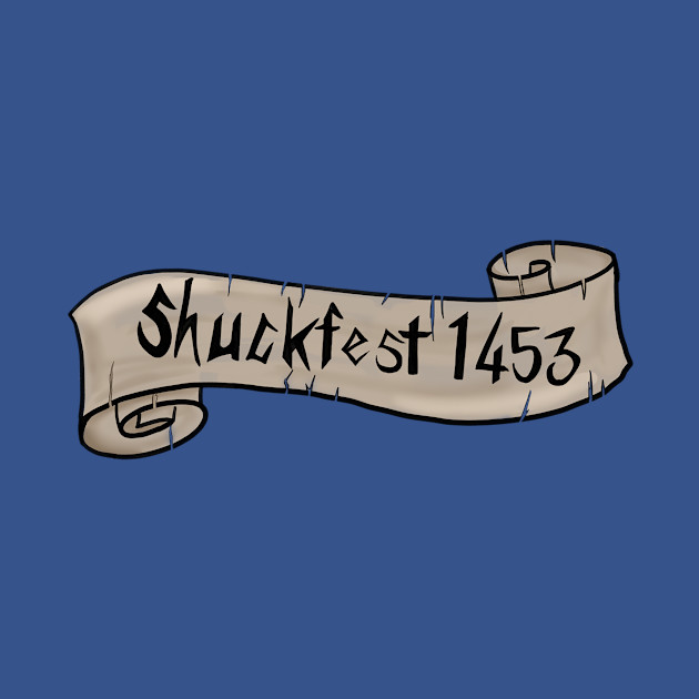 Discover Shuckfest 1453 - Memeshirt - T-Shirt