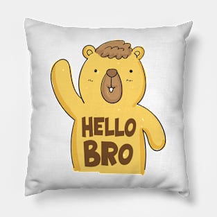 bear hello bro Pillow