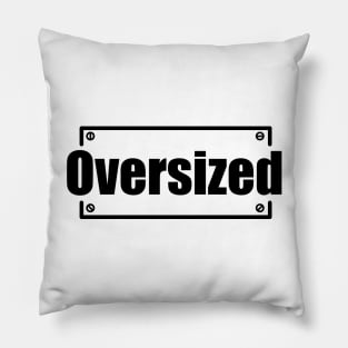 Oversized Pillow