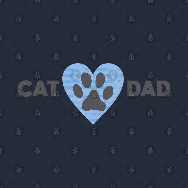 Cat Dad by Dale Preston Design