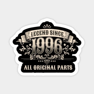 Retro Vintage Birthday Legend since 1996 All Original Parts Magnet
