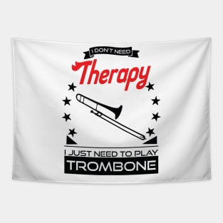 Trombone - Better Than Therapy Gift For Trombone Players Tapestry