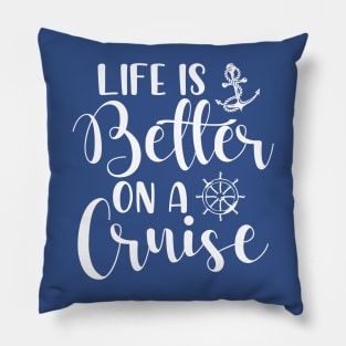 Life Is Better On A Cruise Trip Vacation Family Matching Pillow