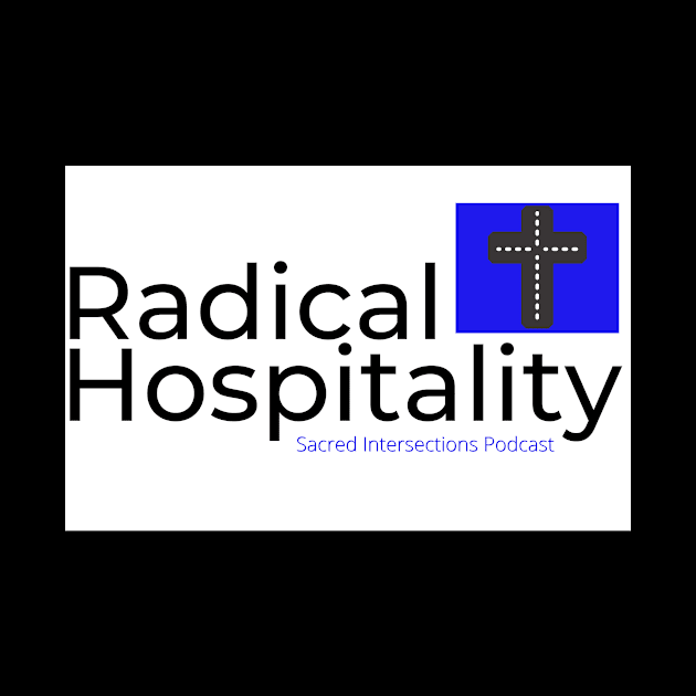 Radical Hospitality by Sacred Intersections