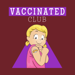 Vaccinated club T-Shirt