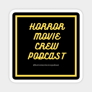 Horror Movie Crew Podcast Cursive Magnet