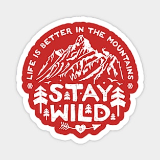 Stay Wild (white) Magnet