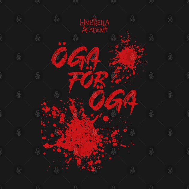 UMBRELLA ACADEMY : OGA FOR OGA (GRUNGE STYLE) by FunGangStore