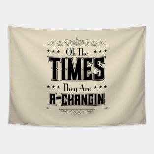 The Times they are A-Changin' Tapestry