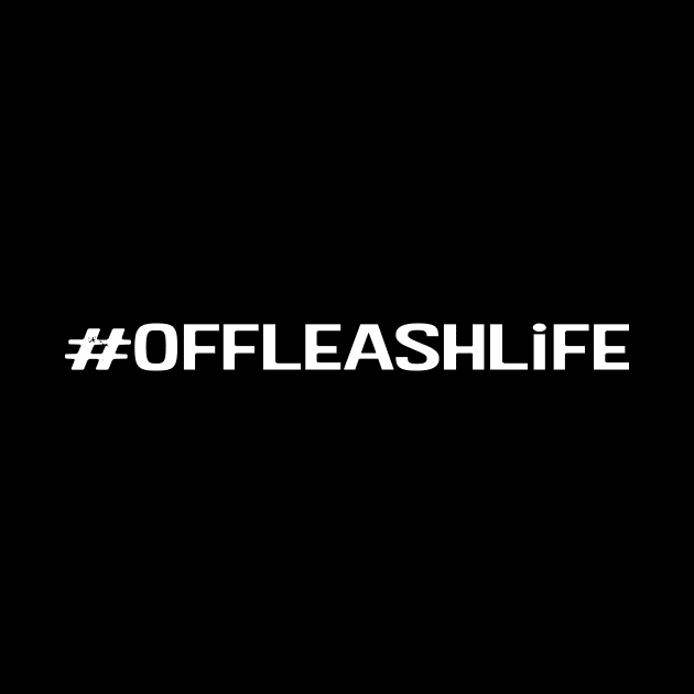 #OFFLEASHLiFE by olk9trainers