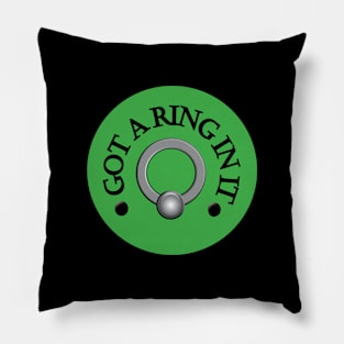 Got A Ring In It - Green Pillow