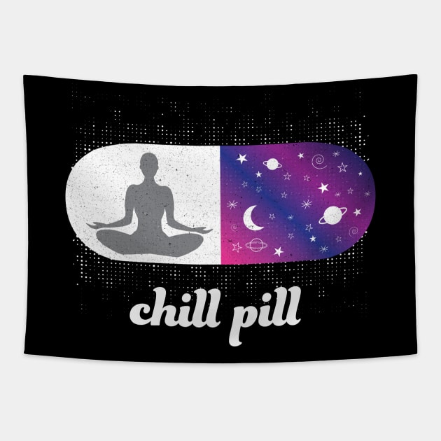 Chill Pill Relax Yoga Meditation Buddha Reiki Lightworker Empath Tapestry by Cosmic Dust Art